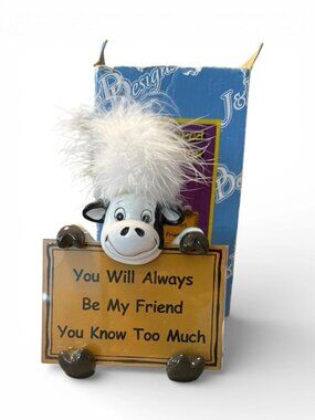 Feathered Attitudes Moo Cow Friendship Gift - “You Will Always Be My Friend …”